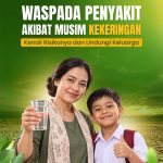 Waspada Penyakit Akibat Musim Kekeringan: Kenali Risiko dan Lindungi Keluarga